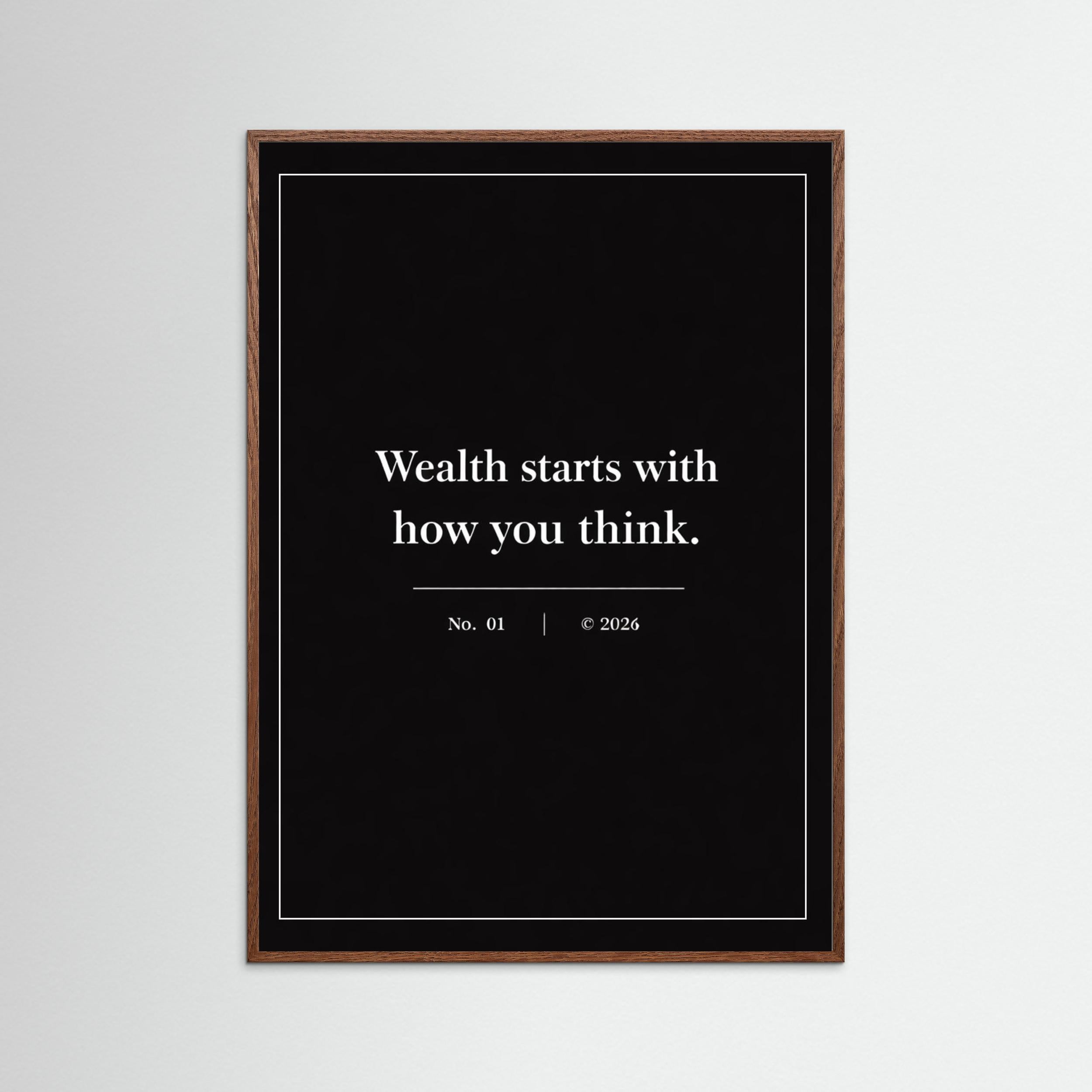 NOIR COLLECTION — No. 01 | Wealth Starts With How You Think
