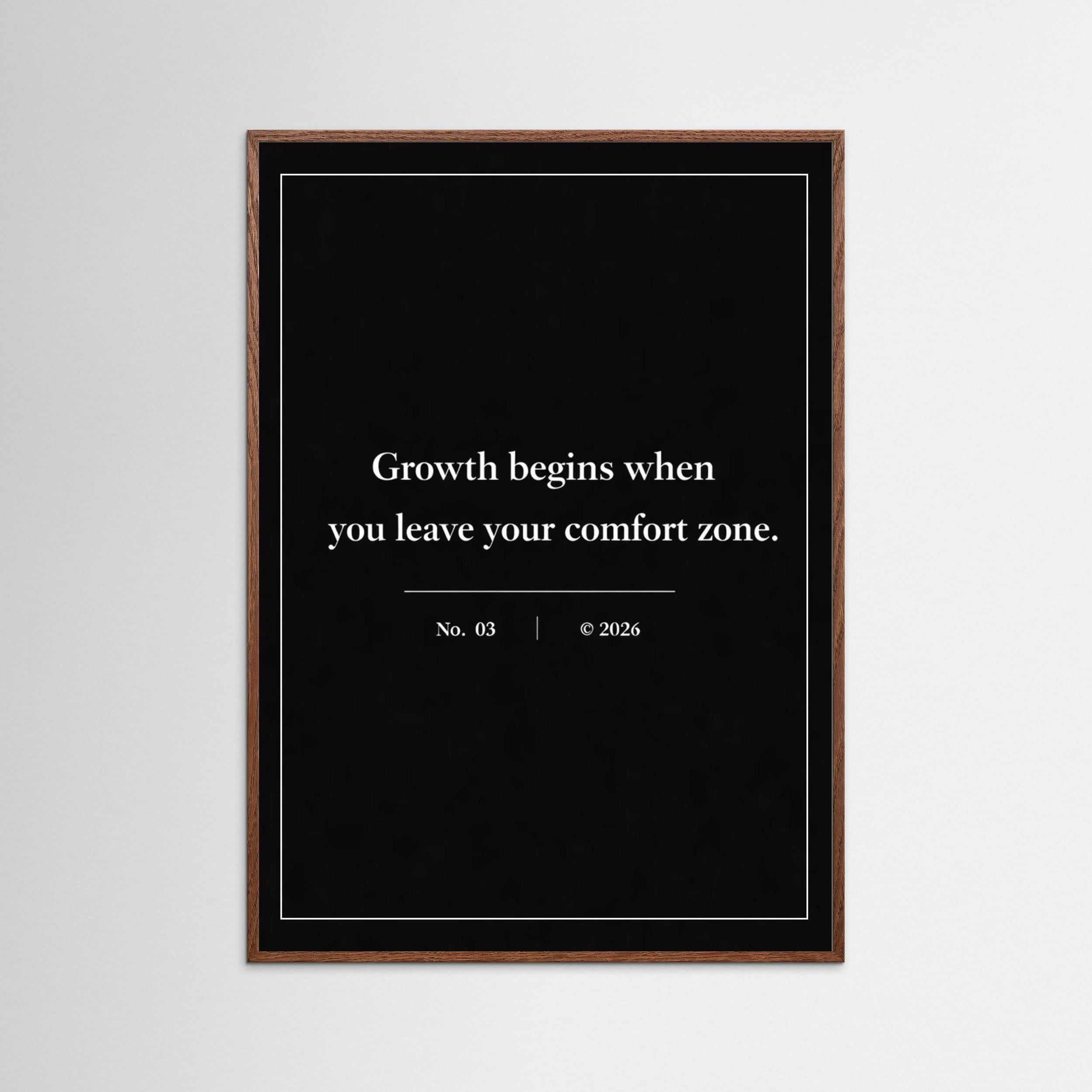 NOIR COLLECTION — No. 03 | Growth begins when you leave your comfort zone