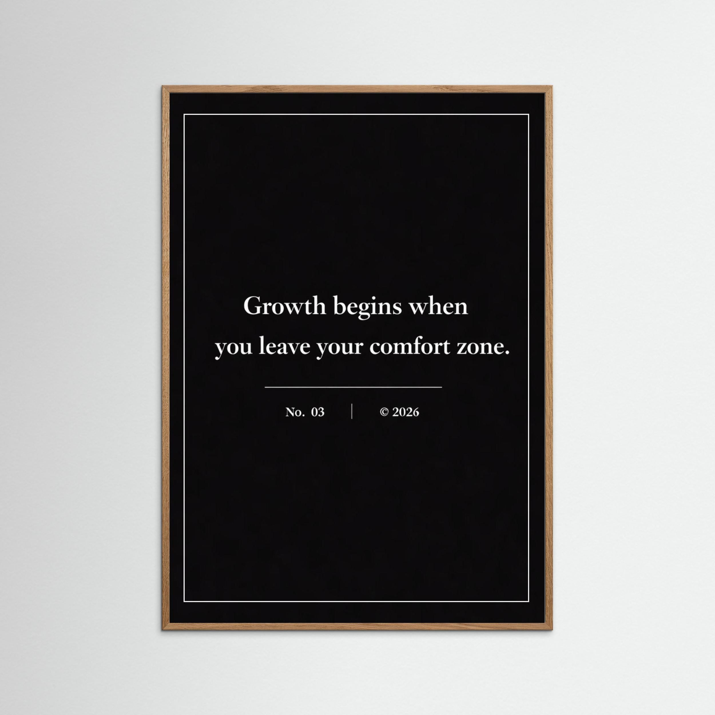 NOIR COLLECTION — No. 03 | Growth begins when you leave your comfort zone