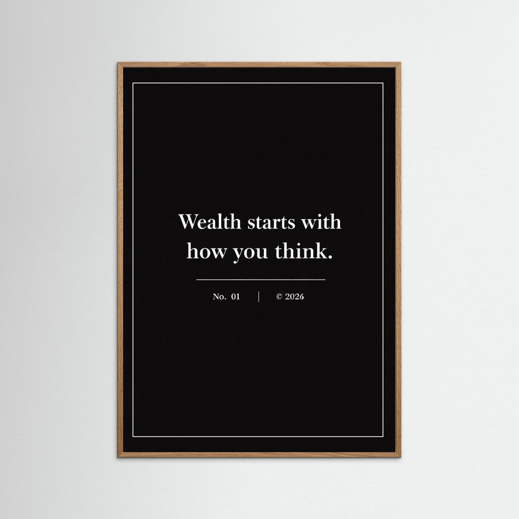 NOIR COLLECTION — No. 01 | Wealth Starts With How You Think