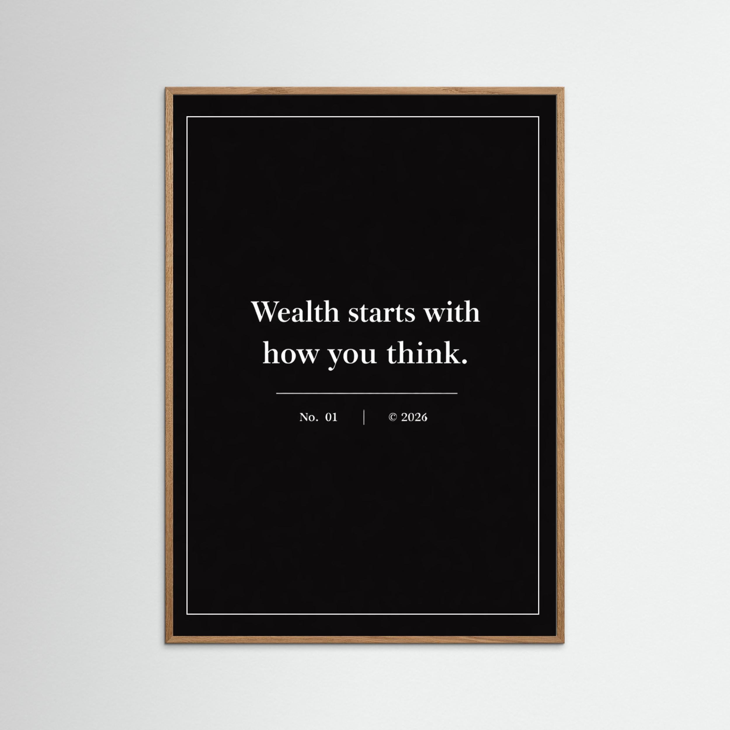 NOIR COLLECTION — No. 01 | Wealth Starts With How You Think