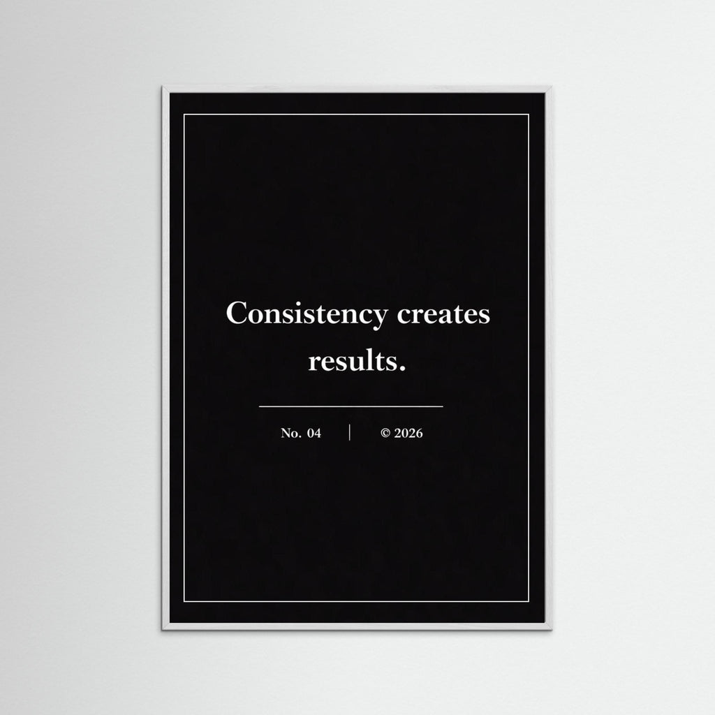 NOIR COLLECTION — No. 04 | Consistency creates results