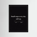 NOIR COLLECTION — No. 05 | Small Steps Every Day Add Up